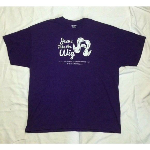 Jesus Take the Wig Drag Queen Bible Belt Drag TShirt Size 2XL Funny Religious - Picture 1 of 3